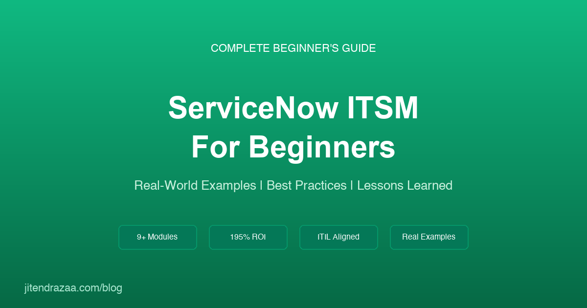 ServiceNow ITSM Complete Beginner’s Guide