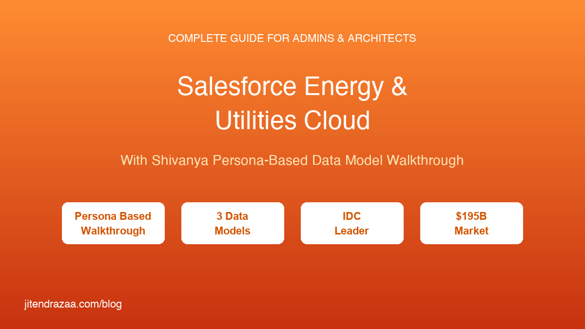 Ultimate Guide to Salesforce Energy & Utilities Cloud for Admins