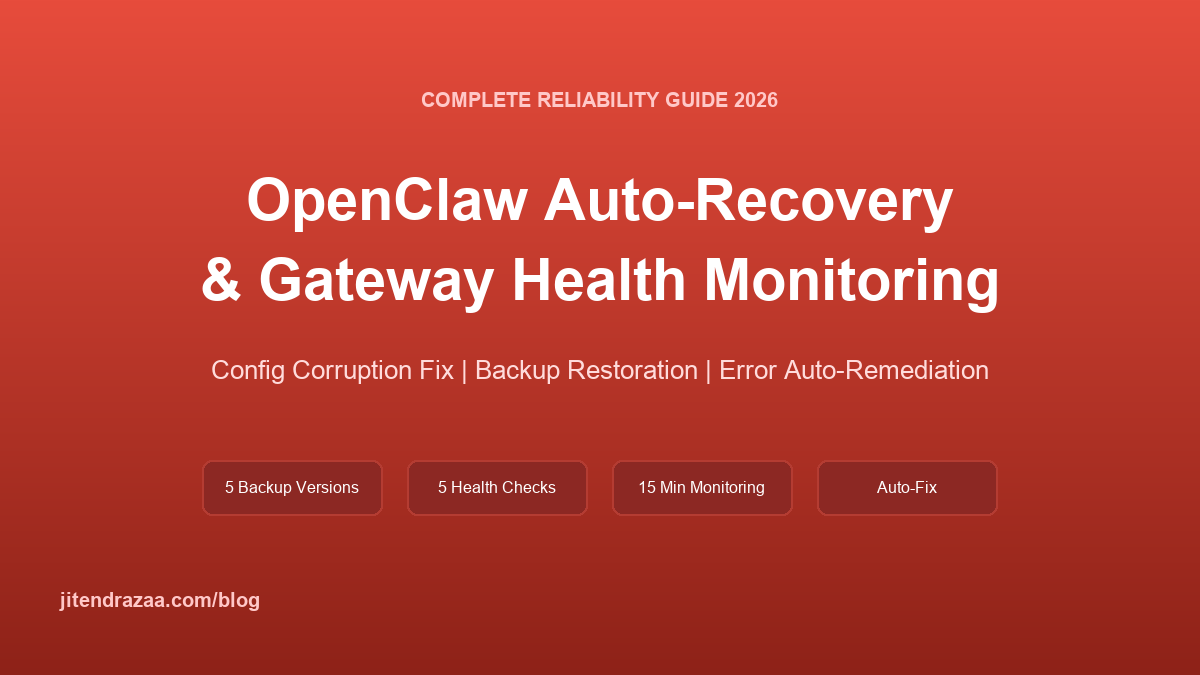OpenClaw Auto-Recovery & Config Fix Guide | 2026